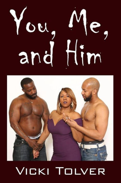 You, Me, And Him