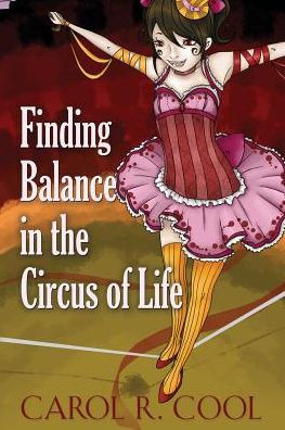 Finding Balance In The Circus Of Life
