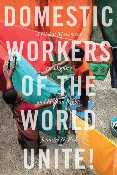 Domestic Workers Of The World Unite!