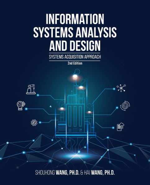 Information Systems Analysis And Design (2Nd Edition): Systems Acquisition Approach