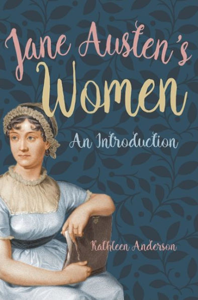 Jane Austen's Women: An Introduction