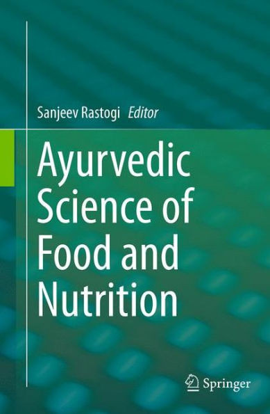 Ayurvedic Science Of Food And Nutrition