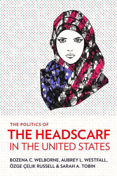 The Politics Of The Headscarf In The United States