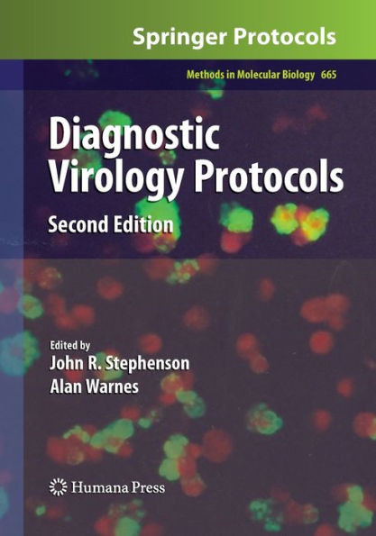 Diagnostic Virology Protocols (Methods In Molecular Biology, 665)