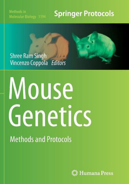 Mouse Genetics: Methods And Protocols (Methods In Molecular Biology, 1194)