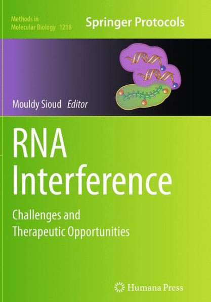 Rna Interference: Challenges And Therapeutic Opportunities (Methods In Molecular Biology, 1218)