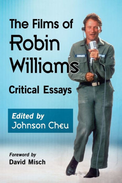 The Films Of Robin Williams: Critical Essays