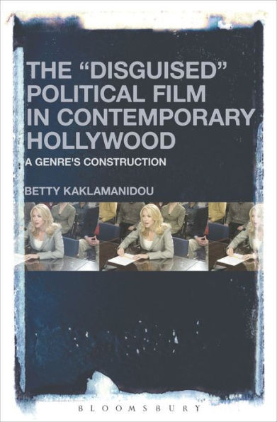The "Disguised" Political Film In Contemporary Hollywood