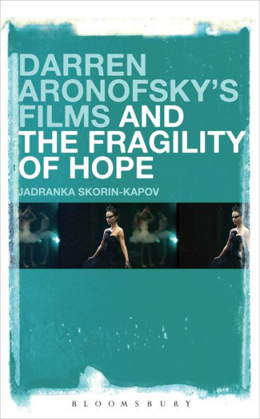 Darren Aronofsky's Films And The Fragility Of Hope