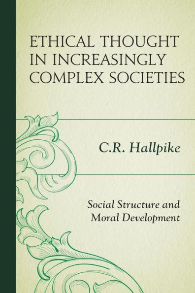 Ethical Thought In Increasingly Complex Societies