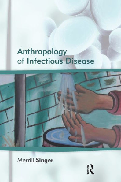 Anthropology Of Infectious Disease