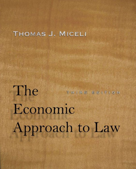 The Economic Approach To Law, Third Edition