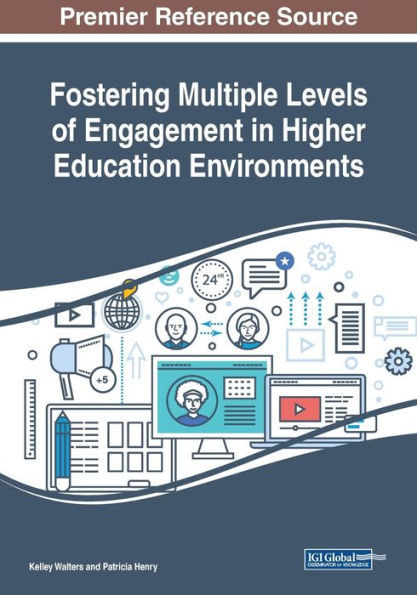 Fostering Multiple Levels Of Engagement In Higher Education Environments