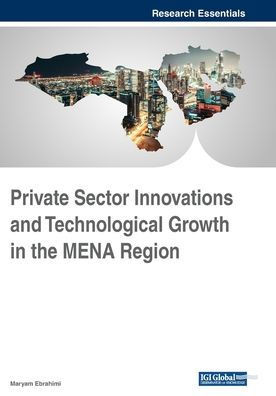 Private Sector Innovations And Technological Growth In The Mena Region