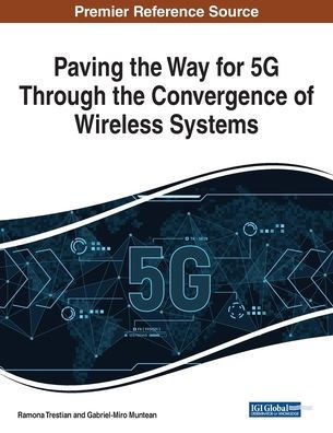 Paving The Way For 5G Through The Convergence Of Wireless Systems