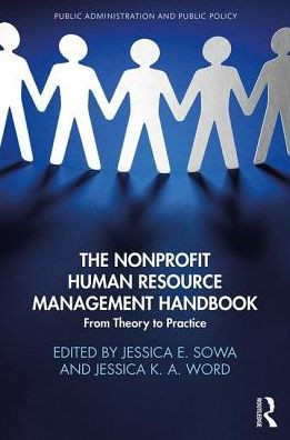 The Nonprofit Human Resource Management Handbook (Public Administration And Public Policy)