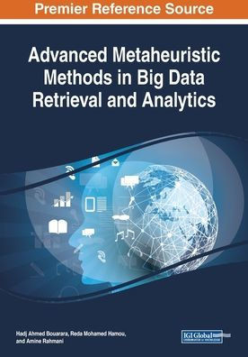 Advanced Metaheuristic Methods In Big Data Retrieval And Analytics