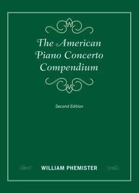 The American Piano Concerto Compendium (Music Finders)