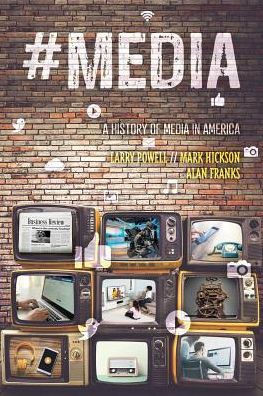 #Media: A History Of Media In America