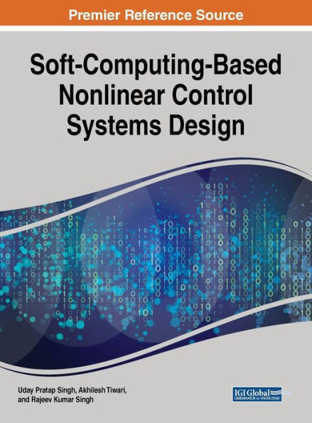Soft-Computing-Based Nonlinear Control Systems Design (Advances In Computer And Electrical Engineering)