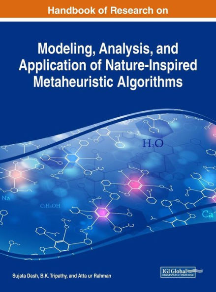 Handbook Of Research On Modeling, Analysis, And Application Of Nature-Inspired Metaheuristic Algorithms (Advances In Computational Intelligence And Robotics)