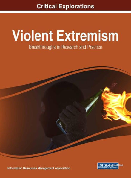 Violent Extremism: Breakthroughs In Research And Practice