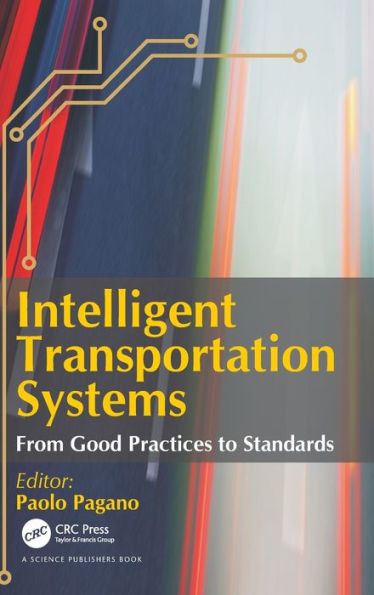 Intelligent Transportation Systems: From Good Practices To Standards