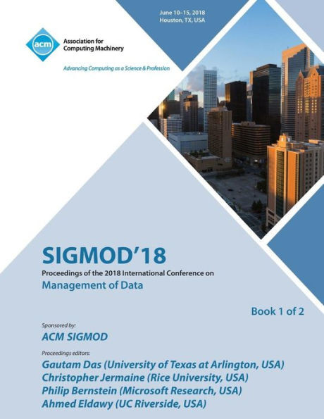 Sigmod '18: Proceedings Of The 2018 International Conference On Management Of Data Vol 1