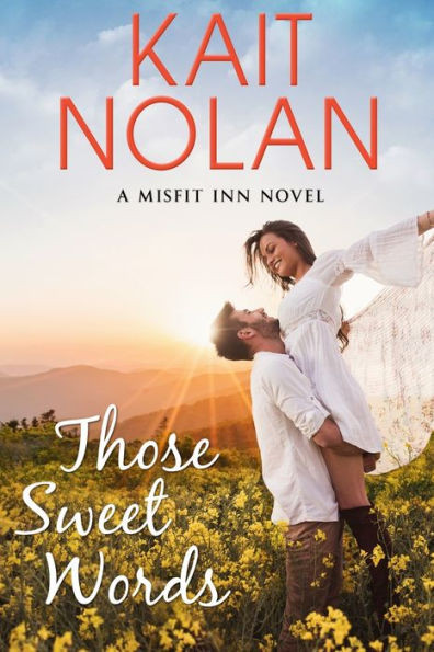 Those Sweet Words (The Misfit Inn)