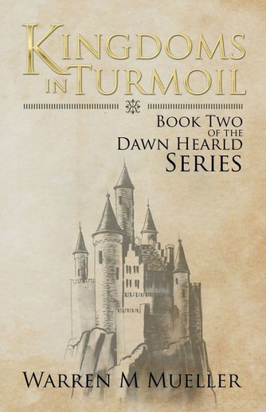 Kingdoms In Turmoil: Book Two Of The Dawn Herald Series