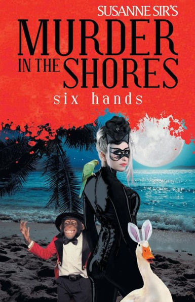 Murder In The Shores: Six Hands