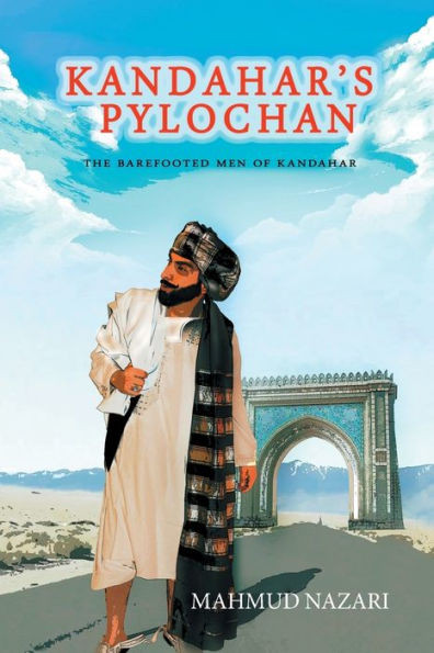 Kandahar'S Pylochan: The Barefooted Men Of Kandahar