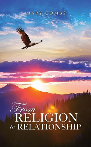 From Religion To Relationship