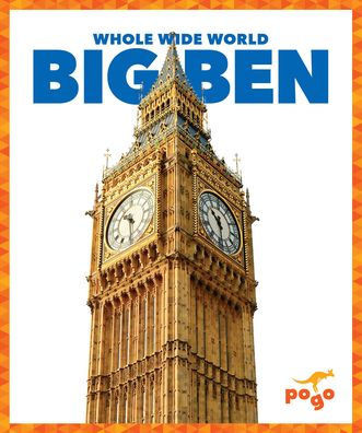 Big Ben (Pogo Books: Whole Wide World)