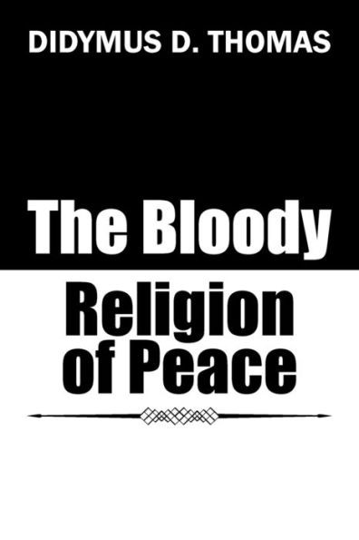 The Bloody Religion Of Peace