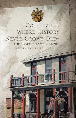 Cottleville: Where History Never Grows Old: Second Edition