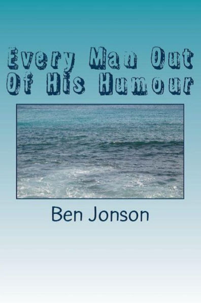 Every Man Out Of His Humour