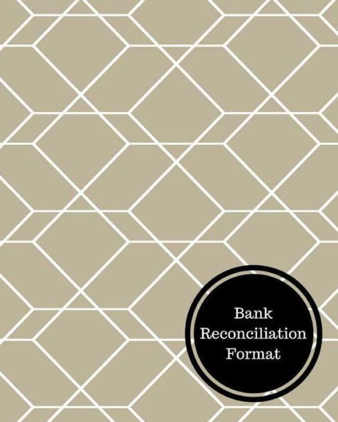 Bank Reconciliation Format: Bank Reconciliation Statement
