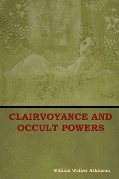 Clairvoyance And Occult Powers