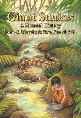Giant Snakes: A Natural History