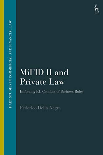 MiFID II and Private Law: Enforcing EU Conduct of Business Rules (Hart Studies in Commercial and Financial Law)