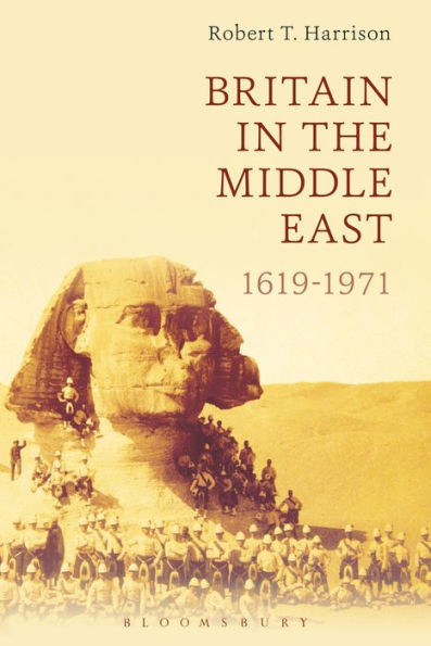 Britain In The Middle East: 1619-1971