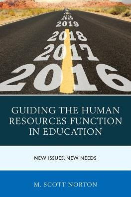 Guiding The Human Resources Function In Education: New Issues, New Needs