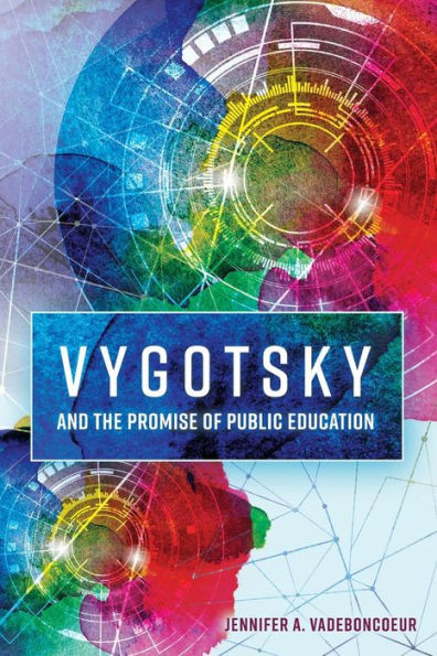 Vygotsky And The Promise Of Public Education (Educational Psychology)