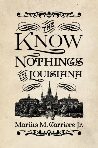 The Know Nothings In Louisiana
