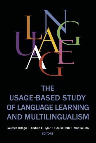 The Usage-Based Study Of Language Learning And Multilingualism (Georgetown University Round Table On Languages And Linguistics)