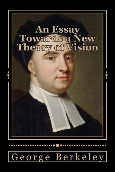 An Essay Towards A New Theory Of Vision