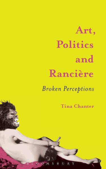 Art, Politics And Rancière: Broken Perceptions