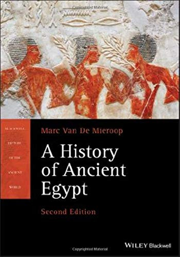 A History of Ancient Egypt (Blackwell History of the Ancient World)