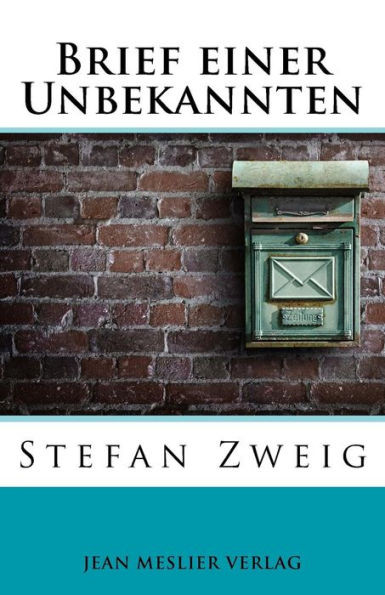 Brief Einer Unbekannten (German Edition)